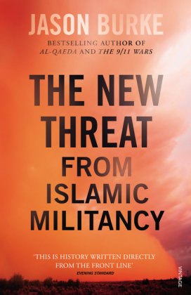 The New Threat From Islamic Militancy Burke Jason