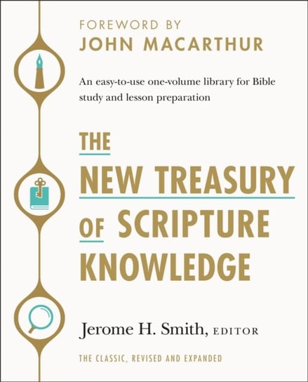 The New Treasury of Scripture Knowledge: An easy-to-use one-volume library for Bible study and lesson preparation Thomas Nelson Publishers