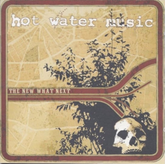 The New What Next Hot Water Music