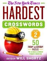 The New York Times Hardest Crosswords Volume 2: 50 Friday and Saturday Puzzles to Challenge Your Brain New York Times