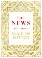 The News: A User's Manual Botton Alain