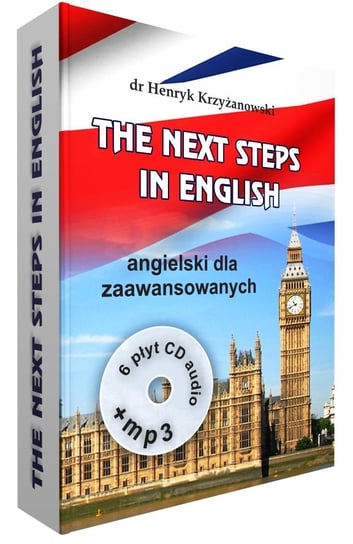 The Next Steps in English. Angielski dla zaawansowanych + 6CD Krzyżanowski Henryk