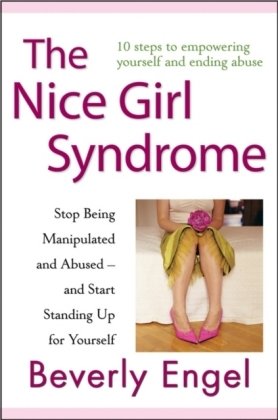 The Nice Girl Syndrome Engel Beverly