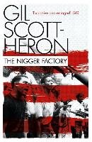 The Nigger Factory Scott-Heron Gil
