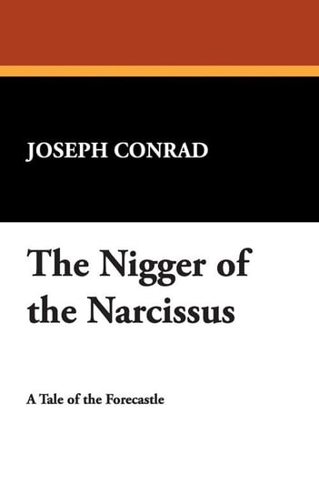 The Nigger of the Narcissus Conrad Joseph
