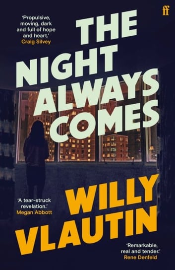 The Night Always Comes Willy Vlautin