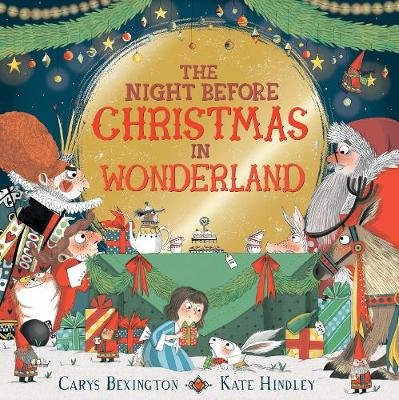 The Night Before Christmas in Wonderland Bexington Carys