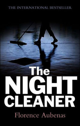 The Night Cleaner Aubenas Florence