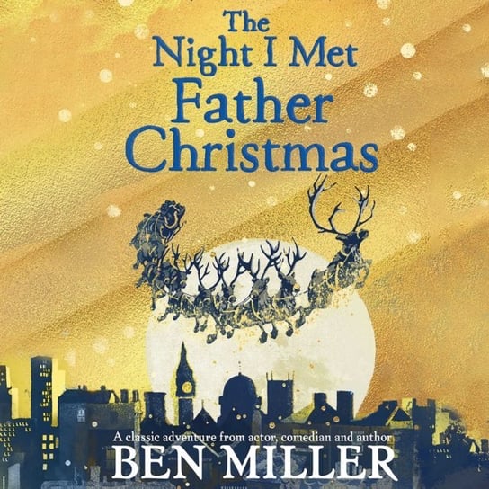 The Night I Met Father Christmas Miller Ben