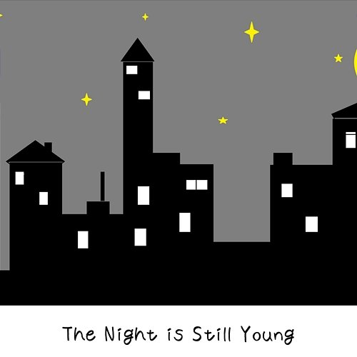 The Night Is Still Young Musica Ad Infinitum