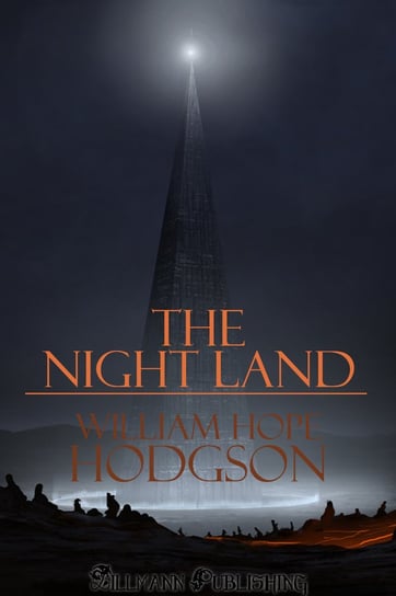 The Night Land Hodgson William Hope