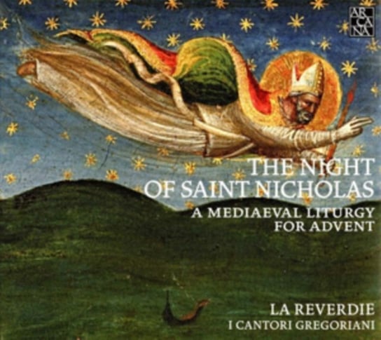 The Night of Saint Nicholas, A Medieval Liturgy for Advent La Reverdie