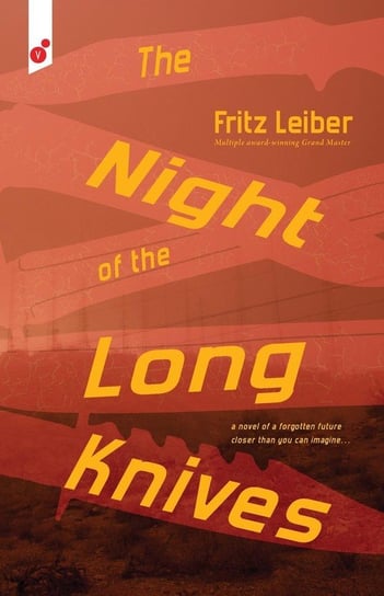 The Night of the Long Knives Leiber Fritz