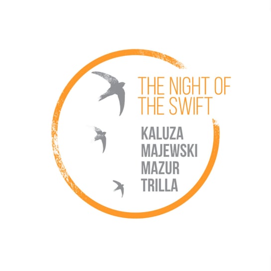 The Night Of The Swift Kaluza Anna, Majewski Artur, Mazur Rafał, Trilla Vasco