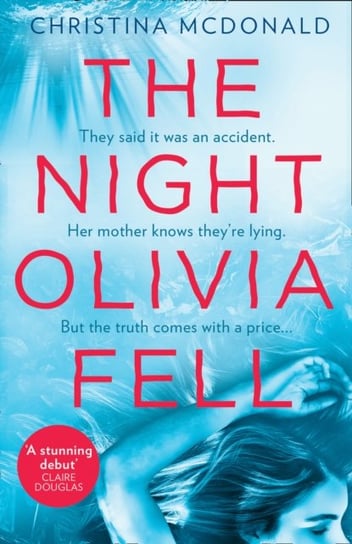 The Night Olivia Fell McDonald Christina