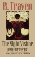 The Night Visitor Traven B.