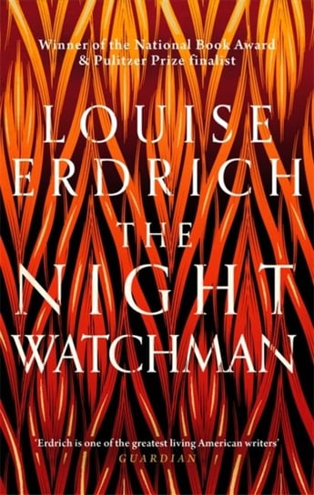The Night Watchman Erdrich Louise