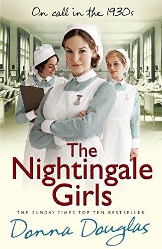 The Nightingale Girls: Nightingales 1 Donna Douglas