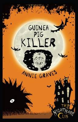 The Nightmare Club 4: Guinea Pig Killer Annie Graves
