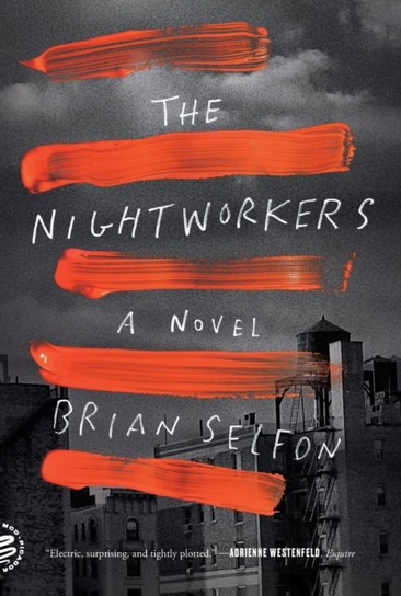 The Nightworkers Brian Selfon
