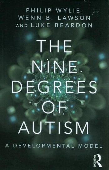 The Nine Degrees of Autism Taylor & Francis Ltd.