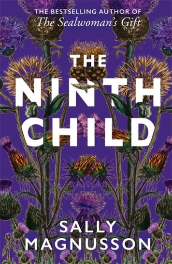 The Ninth Child: The new novel from the author of The Sealwomans Gift Magnusson Sally