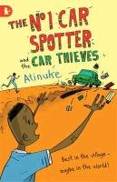 The No. 1 Car Spotter and the Car Thieves Atinuke
