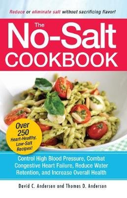 The No-Salt Cookbook Anderson David C., Anderson Thomas D.