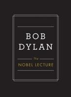 The Nobel Lecture Dylan Bob