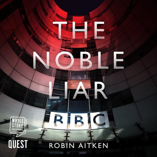 The Noble Liar Robin Aitken
