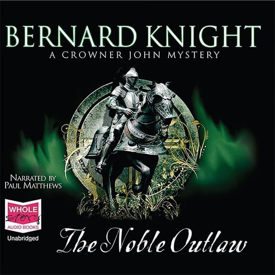 The Noble Outlaw - audiobook Bernard Knight