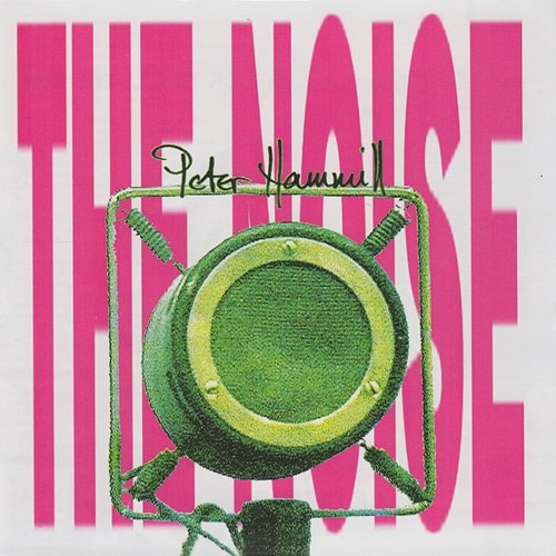 The Noise Peter Hammill