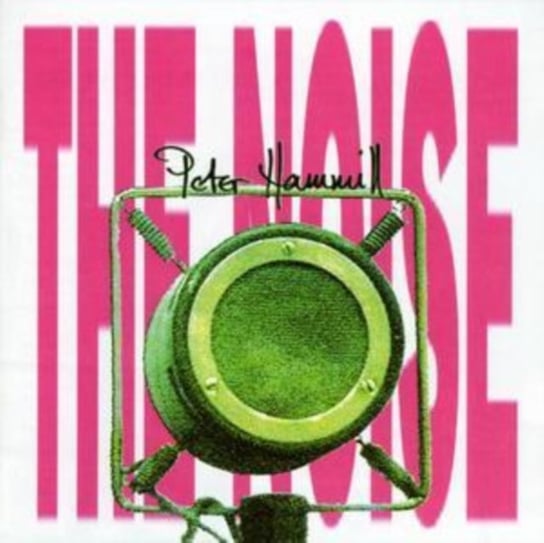 The Noise Hammill Peter