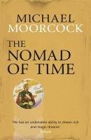 The Nomad of Time Moorcock Michael