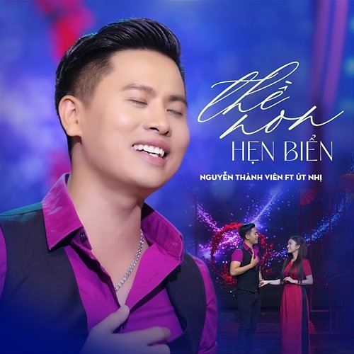 Thề Non Hẹn Biển Nguyễn T��ành Viên feat. Út Nhị