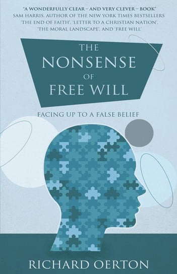 The Nonsense of Free Will Oerton R. T.