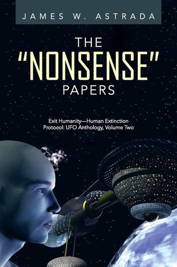 The Nonsense Papers Astrada James W.