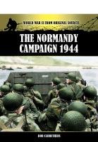 The Normandy Campaign 1944 Carruthers Bob