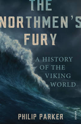 The Northmen's Fury Parker Philip