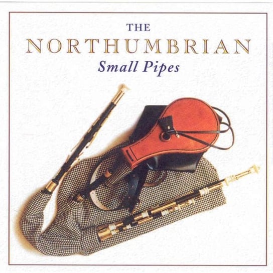 The Northumbrian Small Pipes Various Artists
