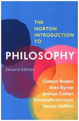 The Norton Introduction to Philosophy Rosen Gideon, Byrne Alex, Cohen Joshua
