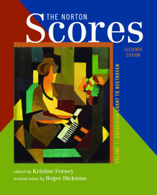 The Norton Scores: A Study Anthology Kristine Forney