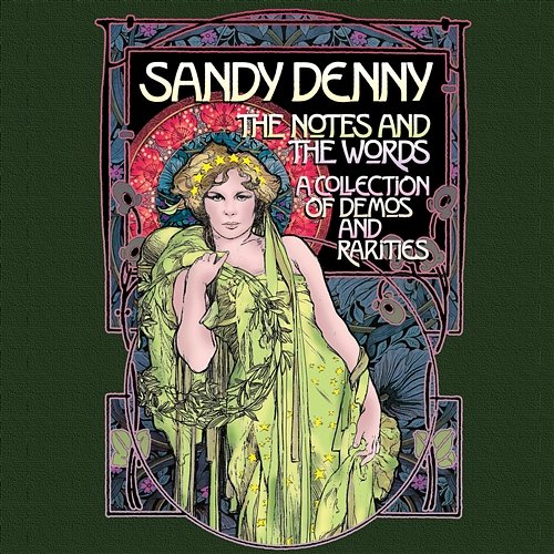 The Notes and The Words : A Collection of Demos and Rarities Sandy Denny
