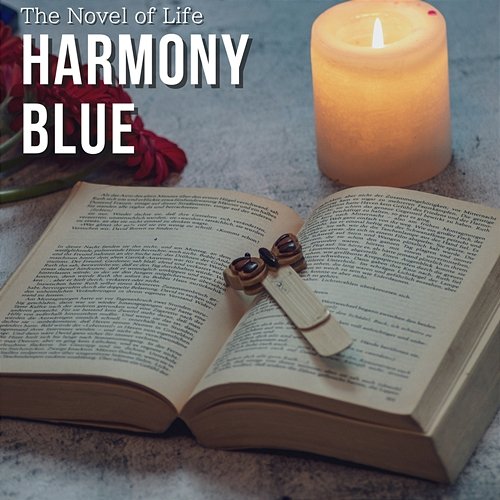 The Novel of Life Harmony Blue
