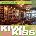 The Novel's Melody Kiwi Kiss