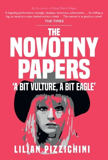 The Novotny Papers: 'A bit Vulture, A bit Eagle' Lilian Pizzichini