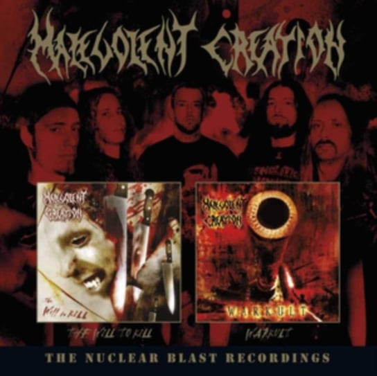 The Nuclear Blast Recordings: Malevolent Creation Malevolent Creation