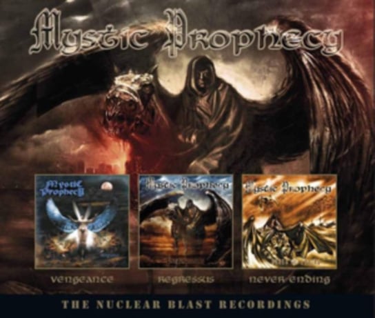 The Nuclear Blast Recordings: Mystic Prophecy Mystic Prophecy