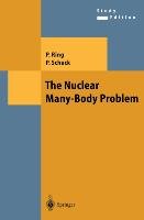 The Nuclear Many-Body Problem Ring Peter, Schuck Peter