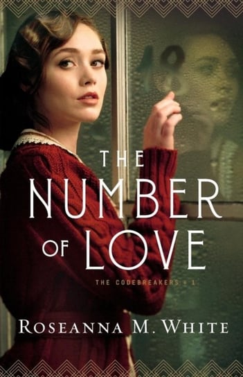 The Number of Love Roseanna M. White